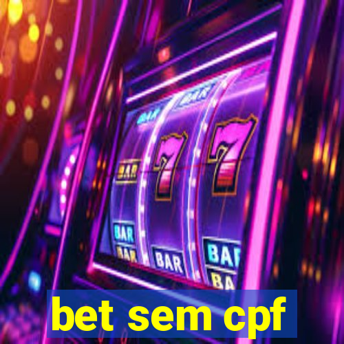 bet sem cpf